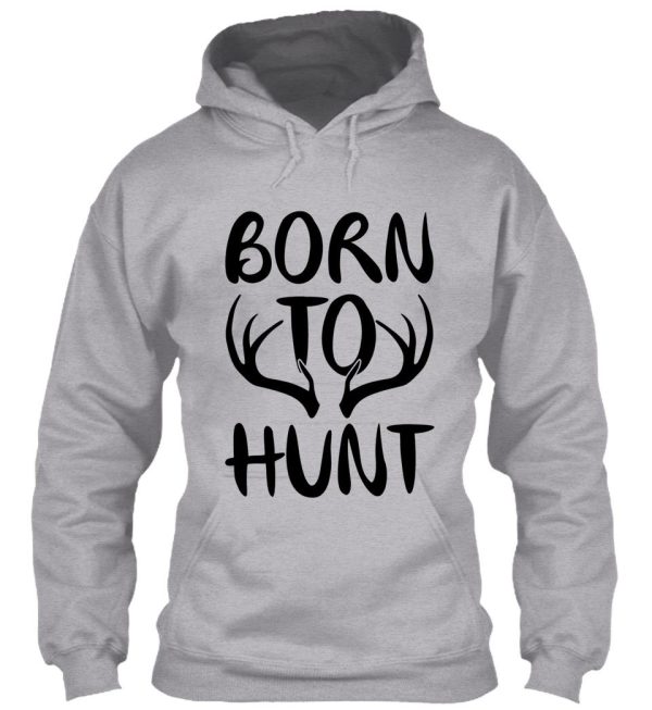 born to hunt hoodie