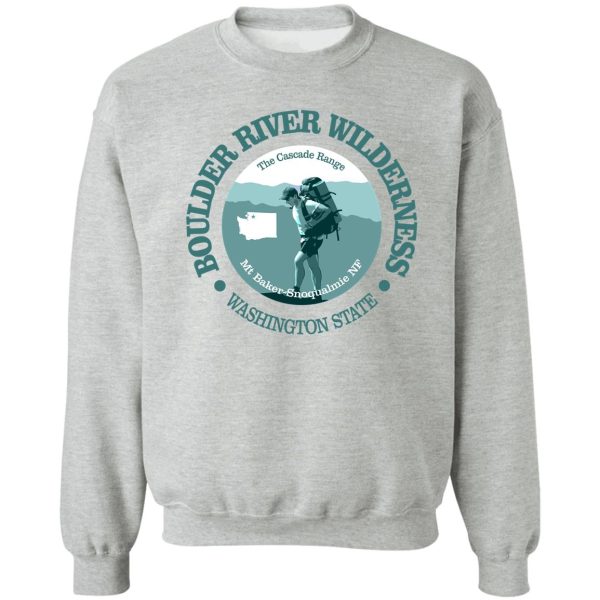 boulder river wilderness (t) sweatshirt