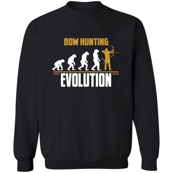 bow hunting evolution sweatshirt