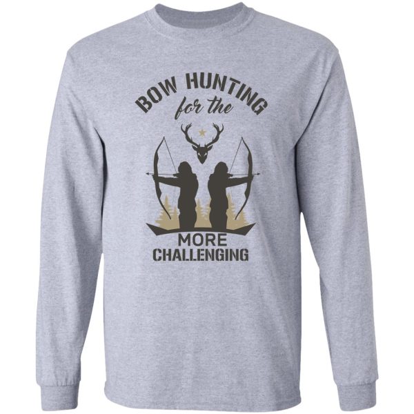 bow hunting for the more challenging long sleeve