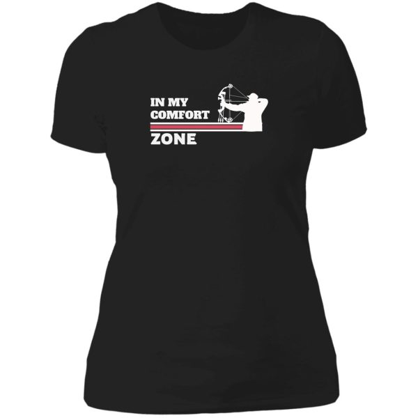 bowhunting archery tshirt in my comfort zone lady t-shirt