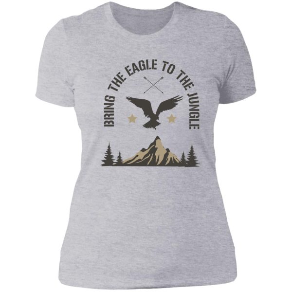 bring the eagle to the jungle lady t-shirt