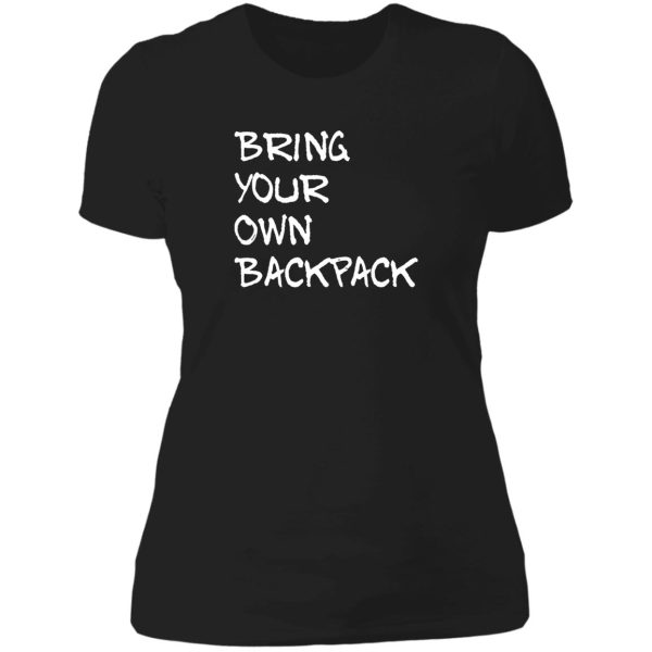 bring your own backpack lady t-shirt