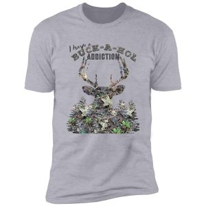 buck-a-hol addiction, camoflauge whitetail buck deer, deer hunting design shirt