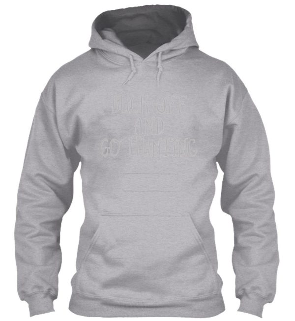 buck off and go hunting hoodie