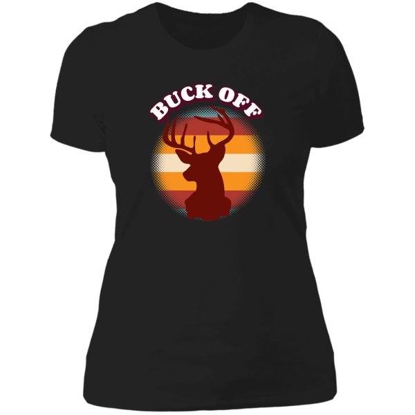 buck off lady t-shirt