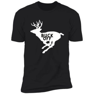 buck off shirt