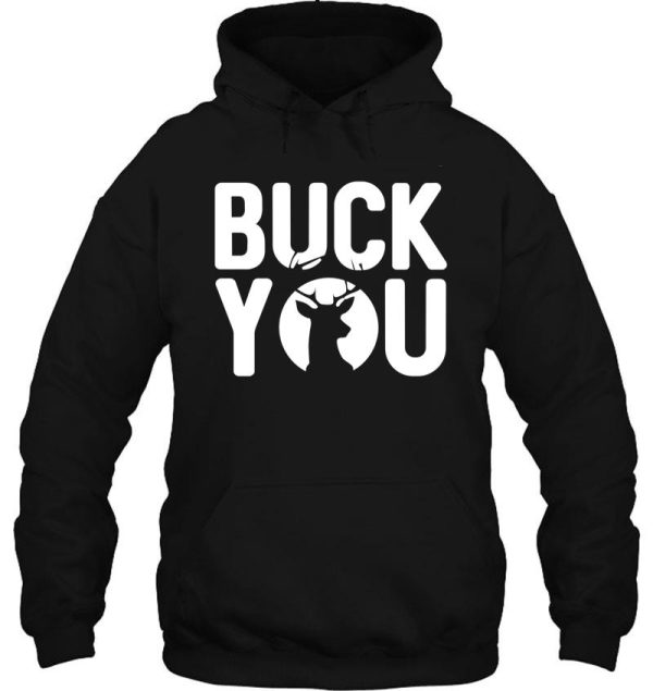 buck you hoodie