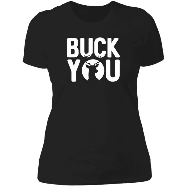 buck you lady t-shirt