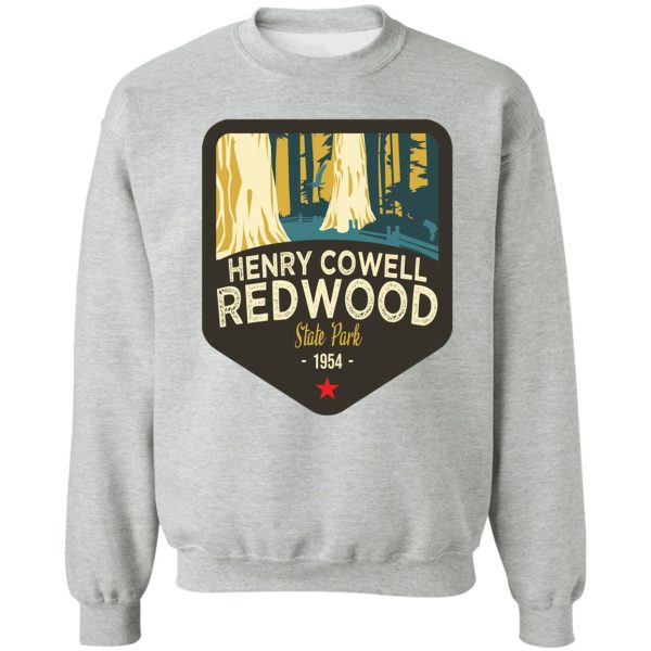 california treasures badge #4 of 10 - henry cowell redwood state park sweatshirt