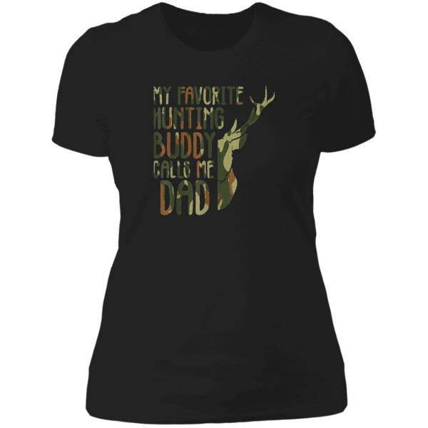 camo hunting buddy calls me dad deer hunter dad men lady t-shirt