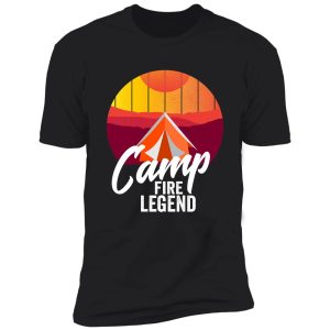 camp fire legend-summer. shirt