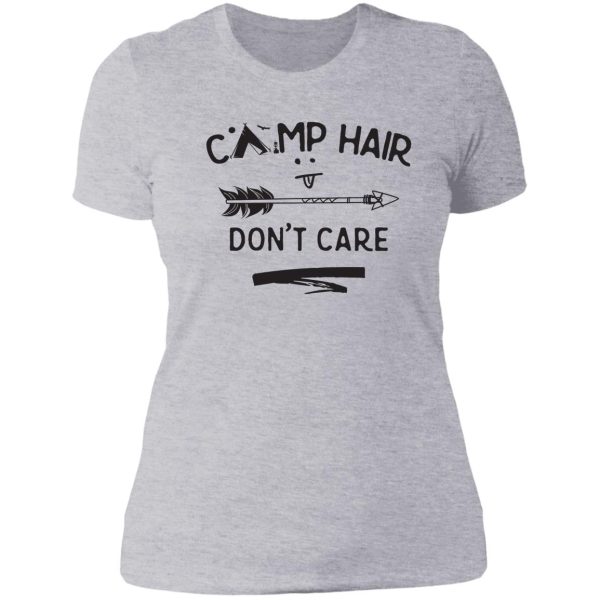 camp hair don't care lady t-shirt