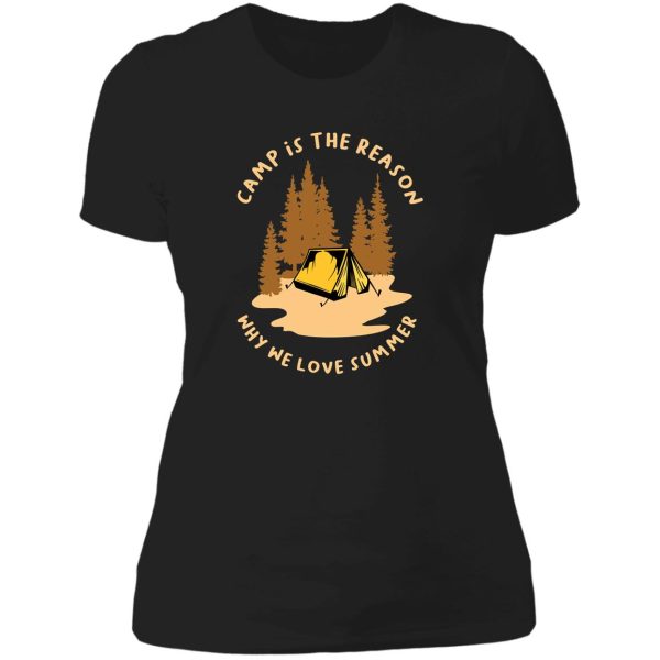 camp is the reason why we love summer lady t-shirt