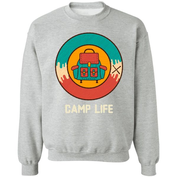 camp life sweatshirt