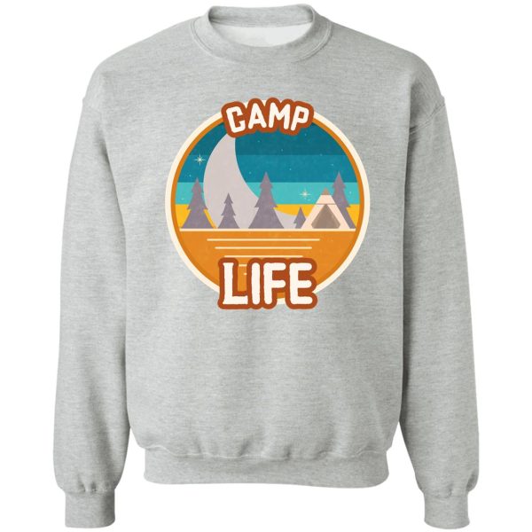 camp life sweatshirt