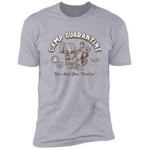 camp quarantine shirt