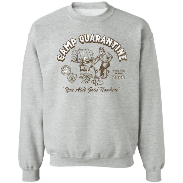 camp quarantine sweatshirt