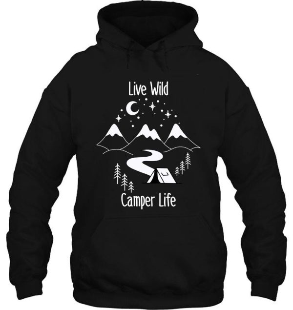 camper life live wild hoodie