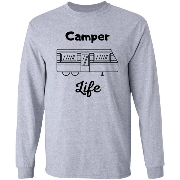 camper life long sleeve