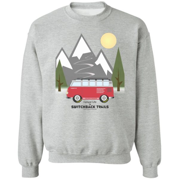 camper life sweatshirt