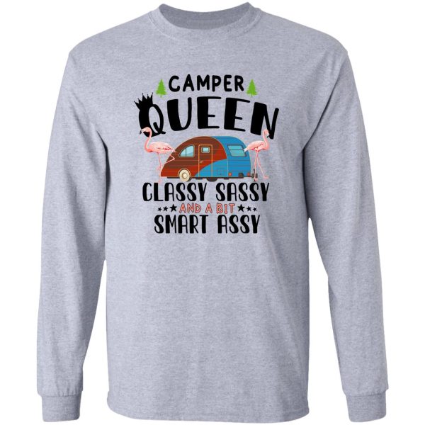 camper queen classy sassy long sleeve