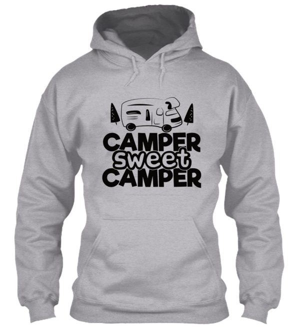 camper sweet camper - funny camping quotes hoodie