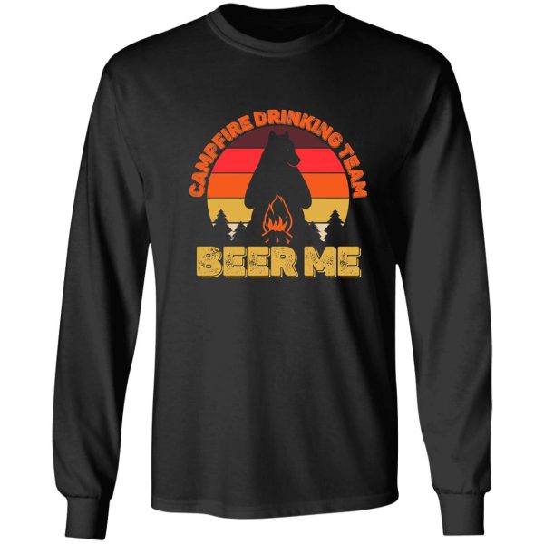 campers campfire drinking team beer me camping bears funny long sleeve