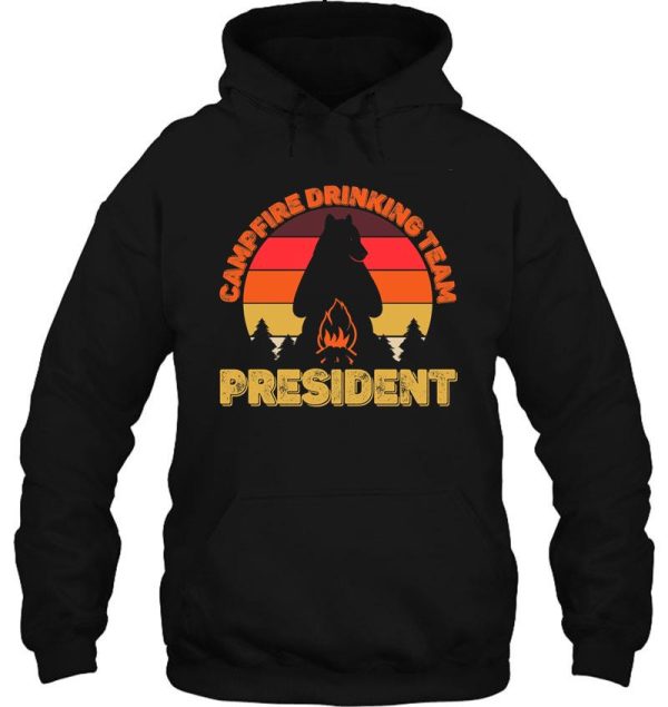 campers campfire drinking team president camping bears funny hoodie