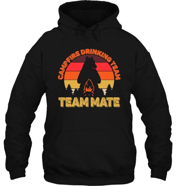 campers campfire drinking team team mate camping bears funny hoodie