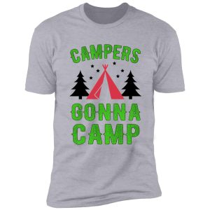 campers gonna camp adventure outdoor sports tent bonfire scenery nature fun cool gifts shirt