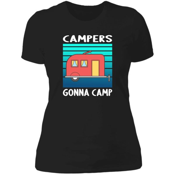 campers gonna camp - camping holidays lady t-shirt