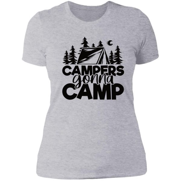 campers gonna camp - funny camping quotes lady t-shirt