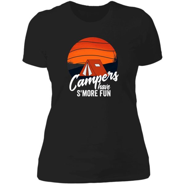 campers have s&#39more fun-summer. lady t-shirt