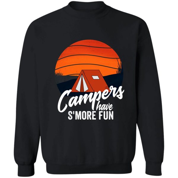 campers have s&#39more fun-summer. sweatshirt