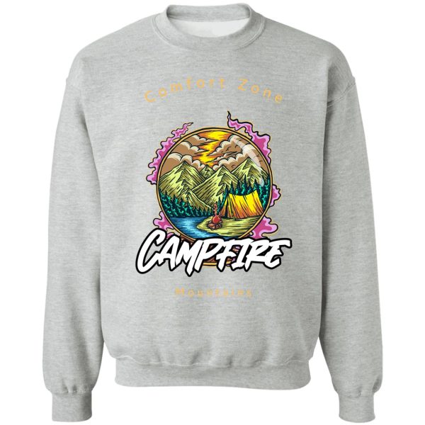 campfire comfort zone sweatshirt