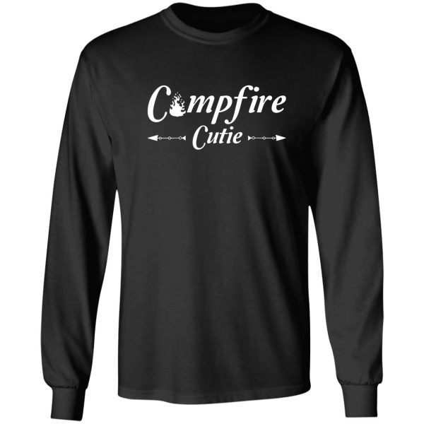campfire cutie lets go camping cutie funny vacation camping long sleeve