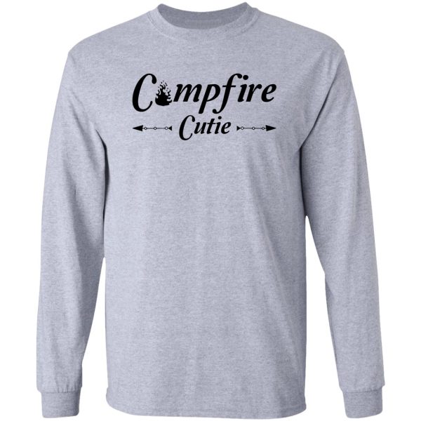 campfire cutie lets go camping cutie funny vacation camping long sleeve