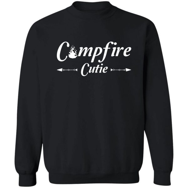 campfire cutie lets go camping cutie funny vacation camping sweatshirt