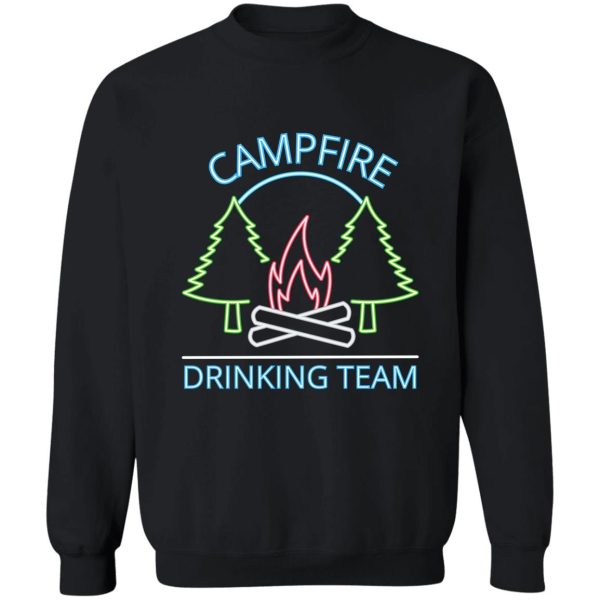 campfire drinking team - bonfire drinking sweatshirt