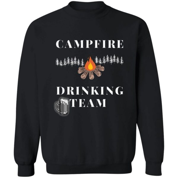 campfire drinking team camping lovers sweatshirt