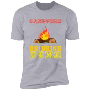 campfire drinking team camping outdoors funny shirt shirt