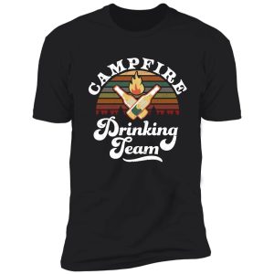 campfire drinking team camping shirt