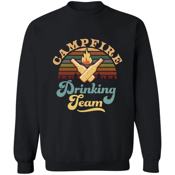 campfire drinking team camping sweatshirt