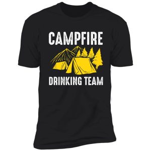 campfire drinking team sunning and awesome camping shirt