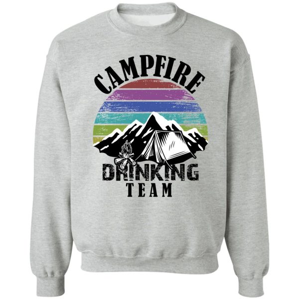 campfire drinking team sweatshirt