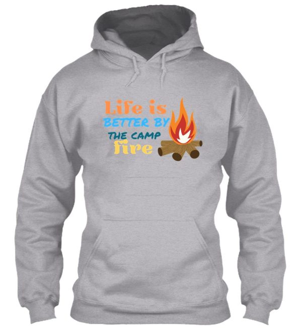 campfire life is better by hoodie