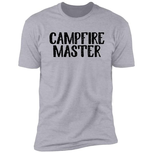 campfire master art camping travel shirt