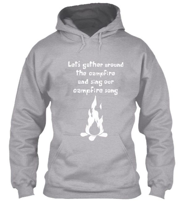 campfire song song (white font) hoodie