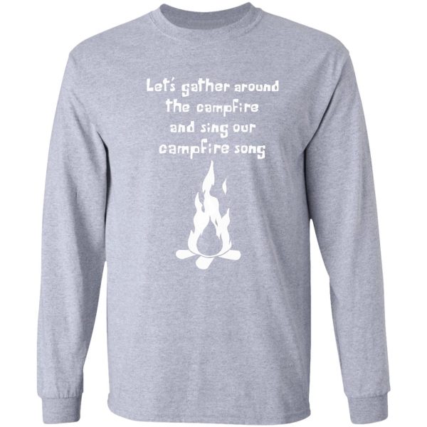 campfire song song (white font) long sleeve